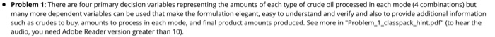 produce two general classes of products, Light and Heavy. Either crude oil