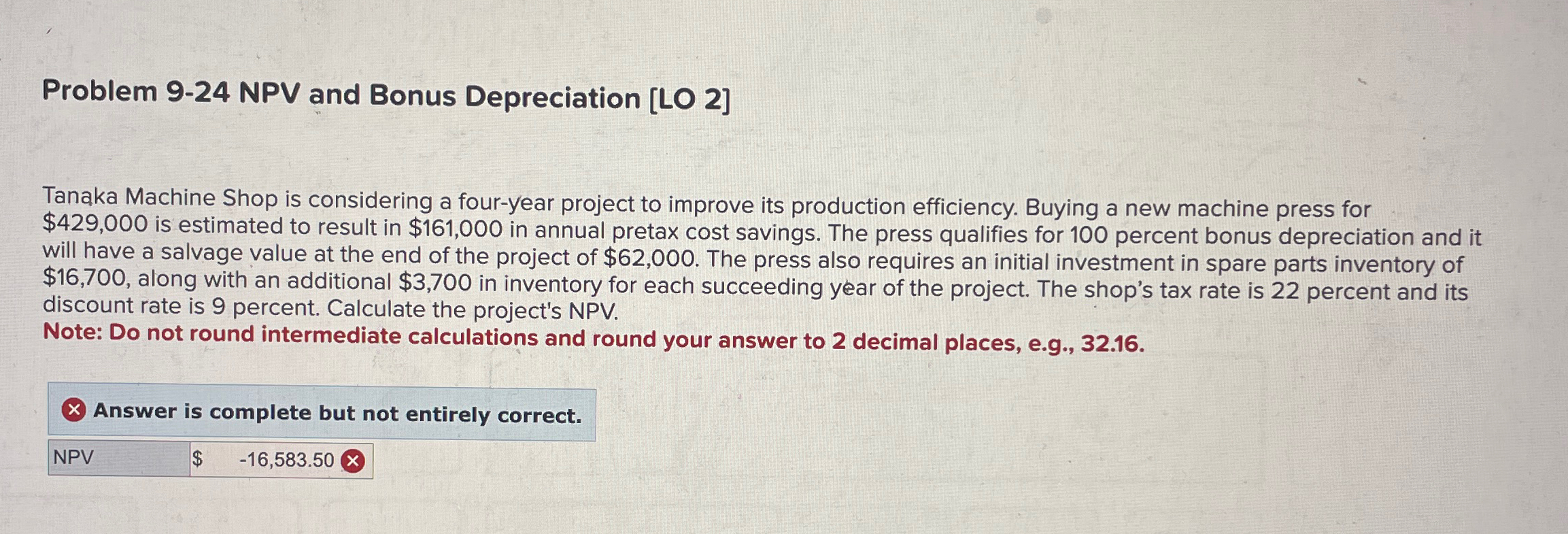  Problem 9-24 NPV and Bonus Depreciation [LO 2] Tanaka Machine Shop