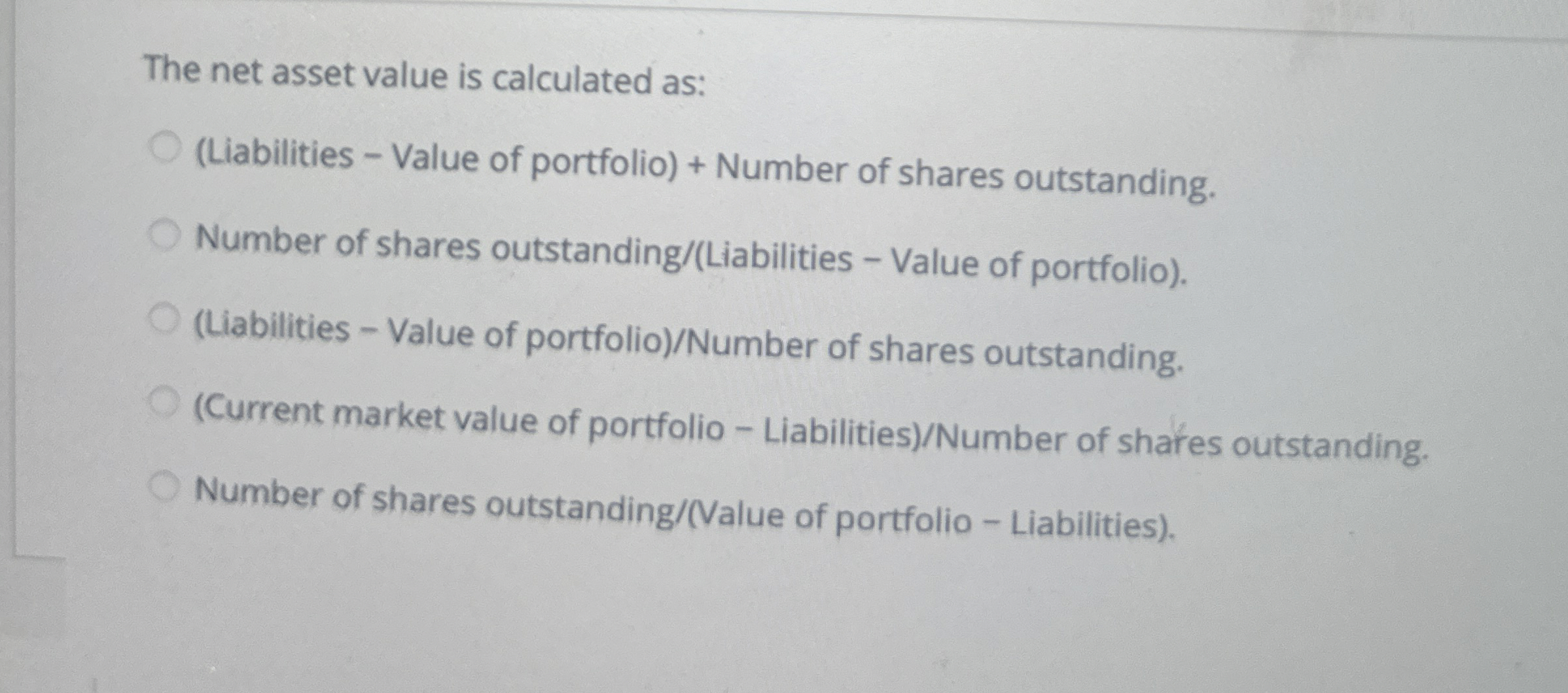  The net asset value is calculated as: (Liabilities - Value of