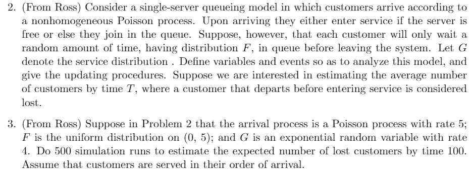  2. (From Ross] Consider a single-server queueing model in which customers