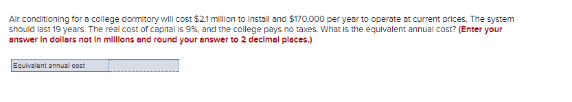  Air conditioning for a college dormitory will cost $2.1 million to