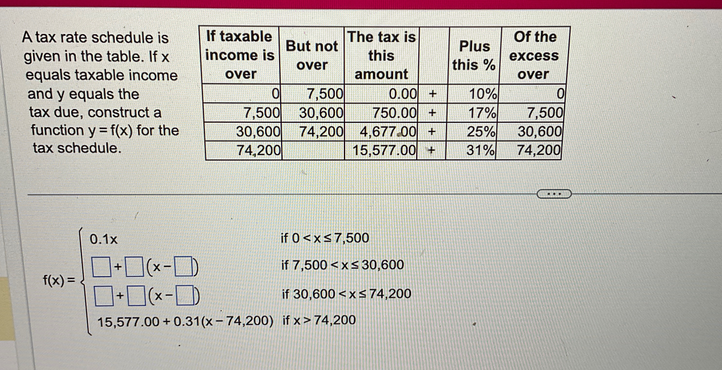  A tax rate schedule is given in the table. If x