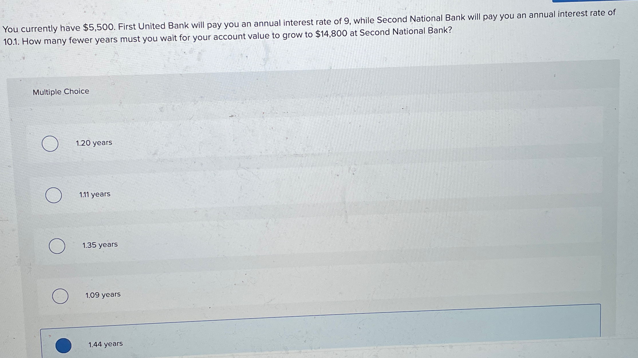  You currently have $5,500. First United Bank will pay you an