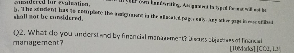  considered for evaluation. b. The student has to complete the assignment