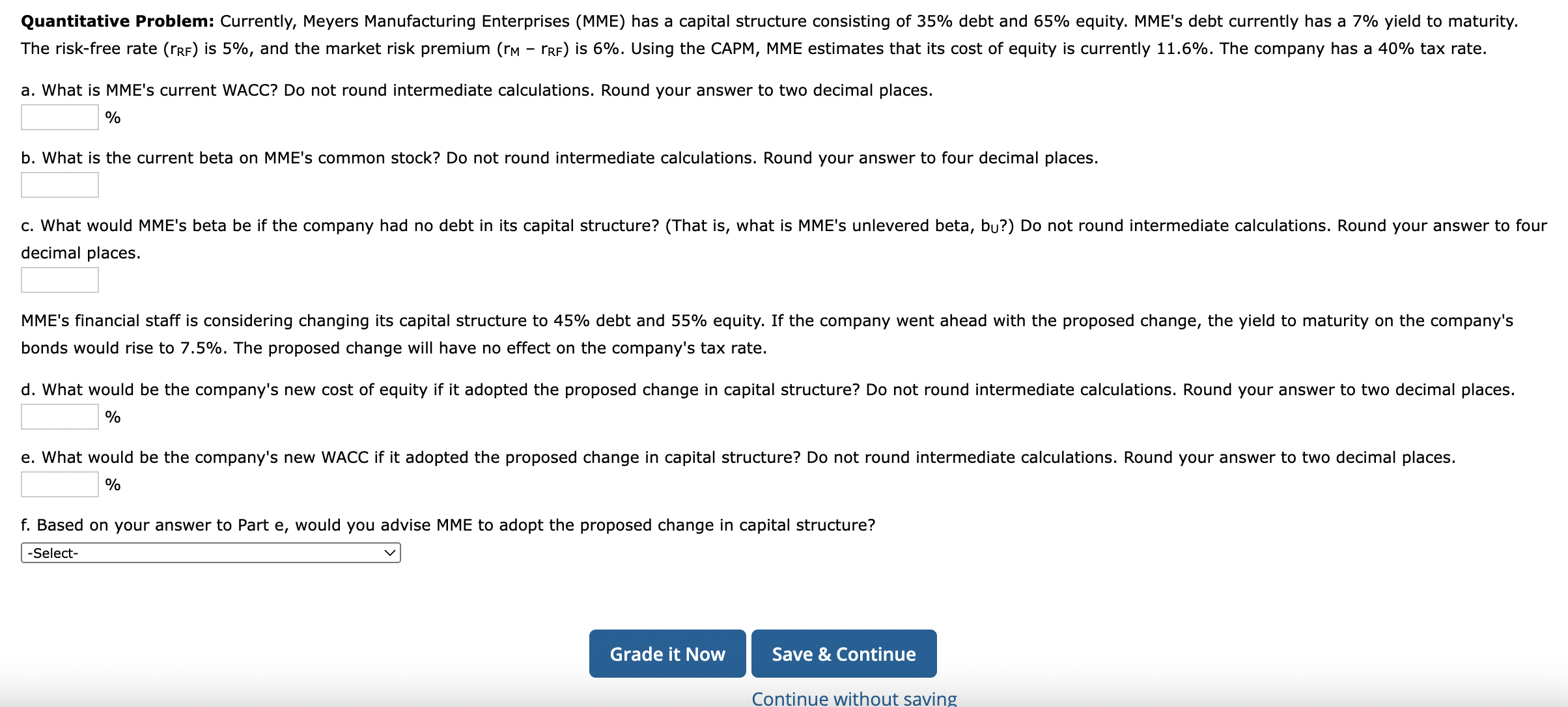  Quantitative Problem: Currently, Meyers Manufacturing Enterprises (MME) has a capital structure