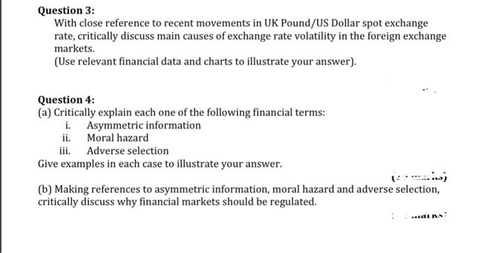  Question 3: With close reference to recent movements in UK Pound/US