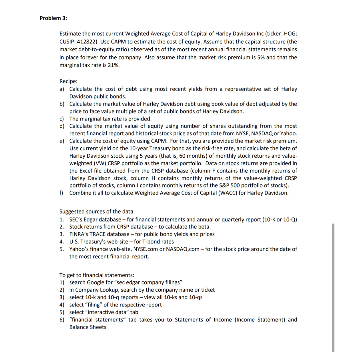  Problem 3: Estimate the most current Weighted Average Cost of Capital