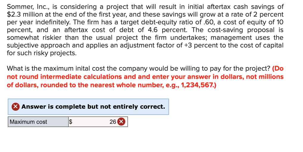  Sommer, Inc., is considering a project that will result in initial