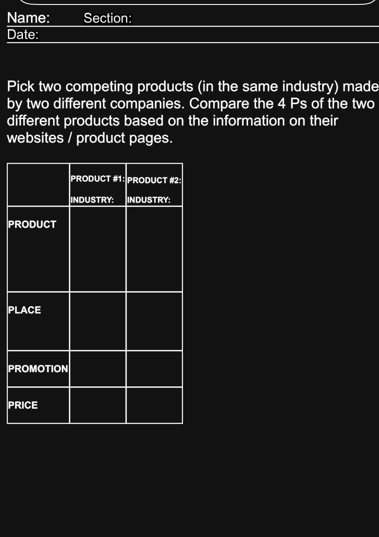  Name: Section: Date: Pick two competing products (in the same industry)