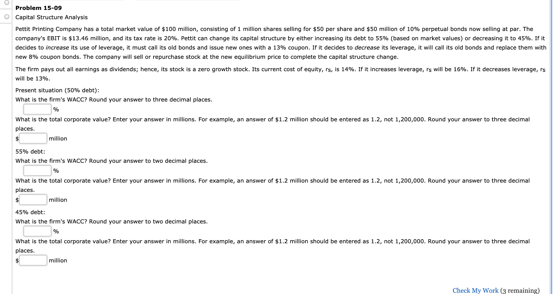 4. Problem 15-09 Capital Structure Analysis Pettit Printing Company has a total