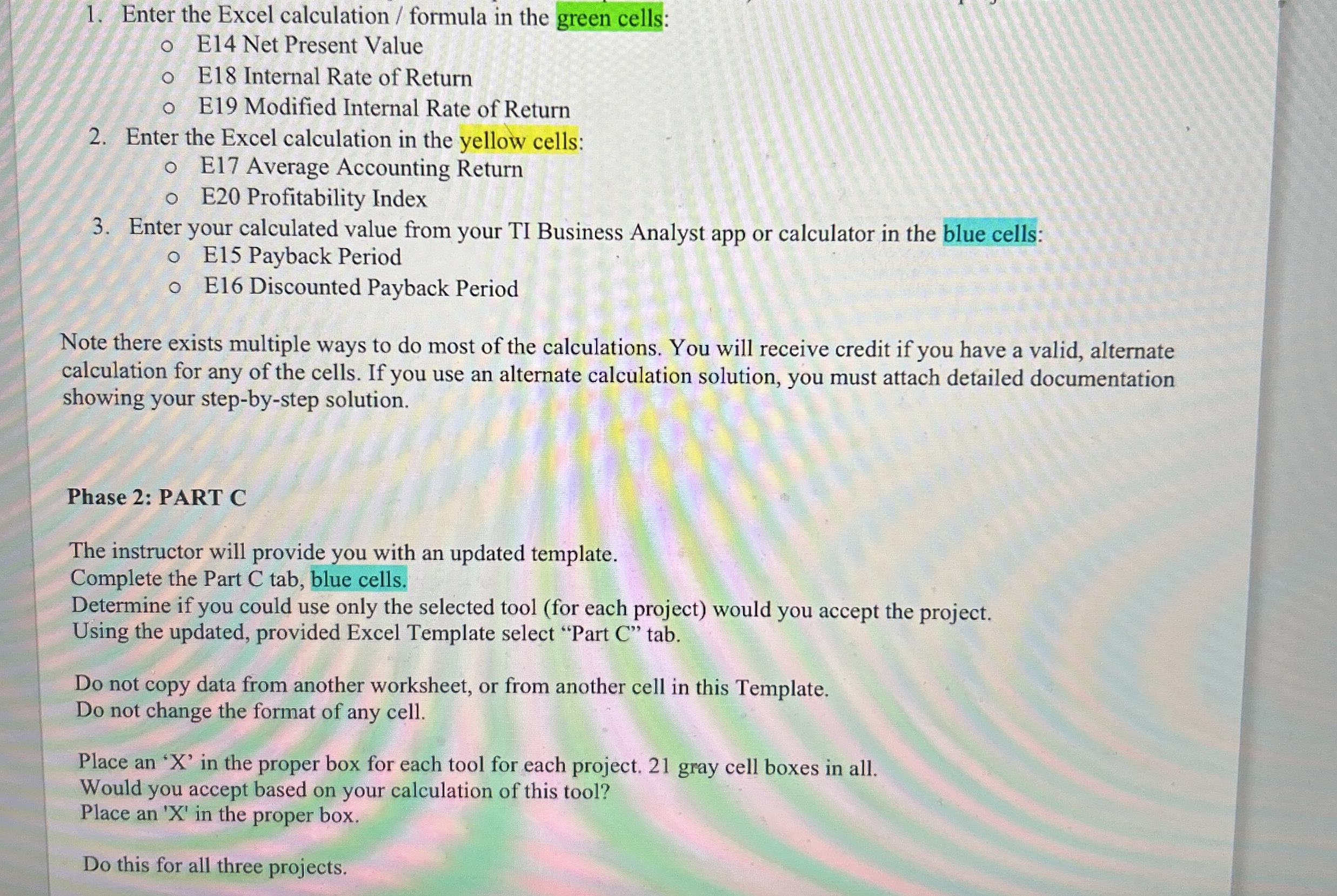  Enter the Excel calculation / formula in the green cells: E14