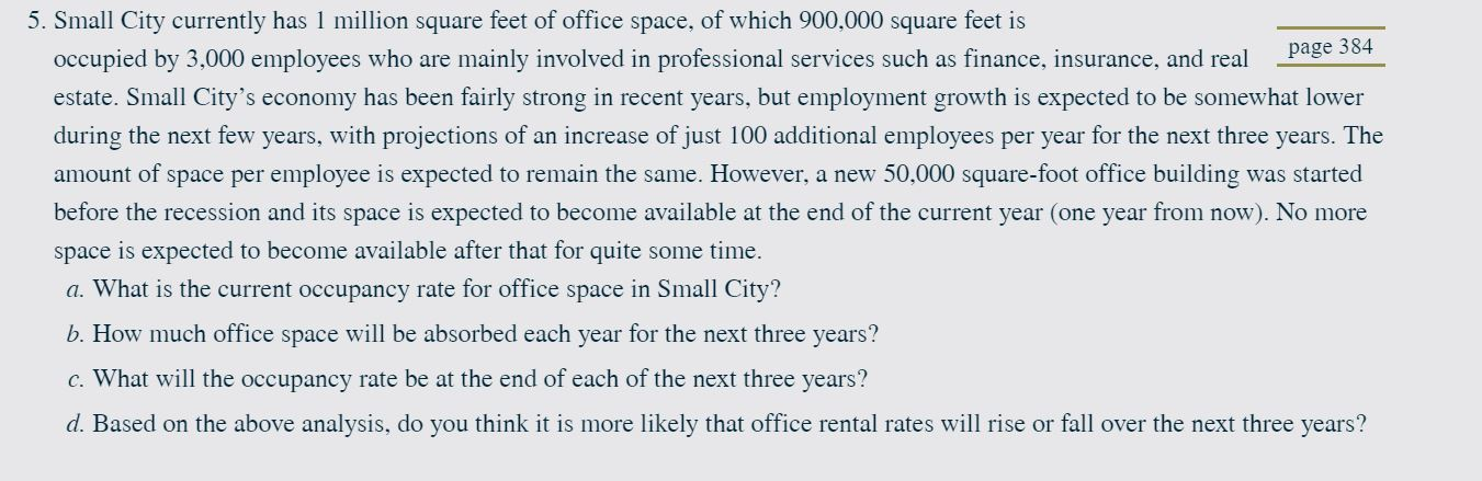PLEASE SHOW STEPS IN EXCEL 5. Small City currently has 1 million