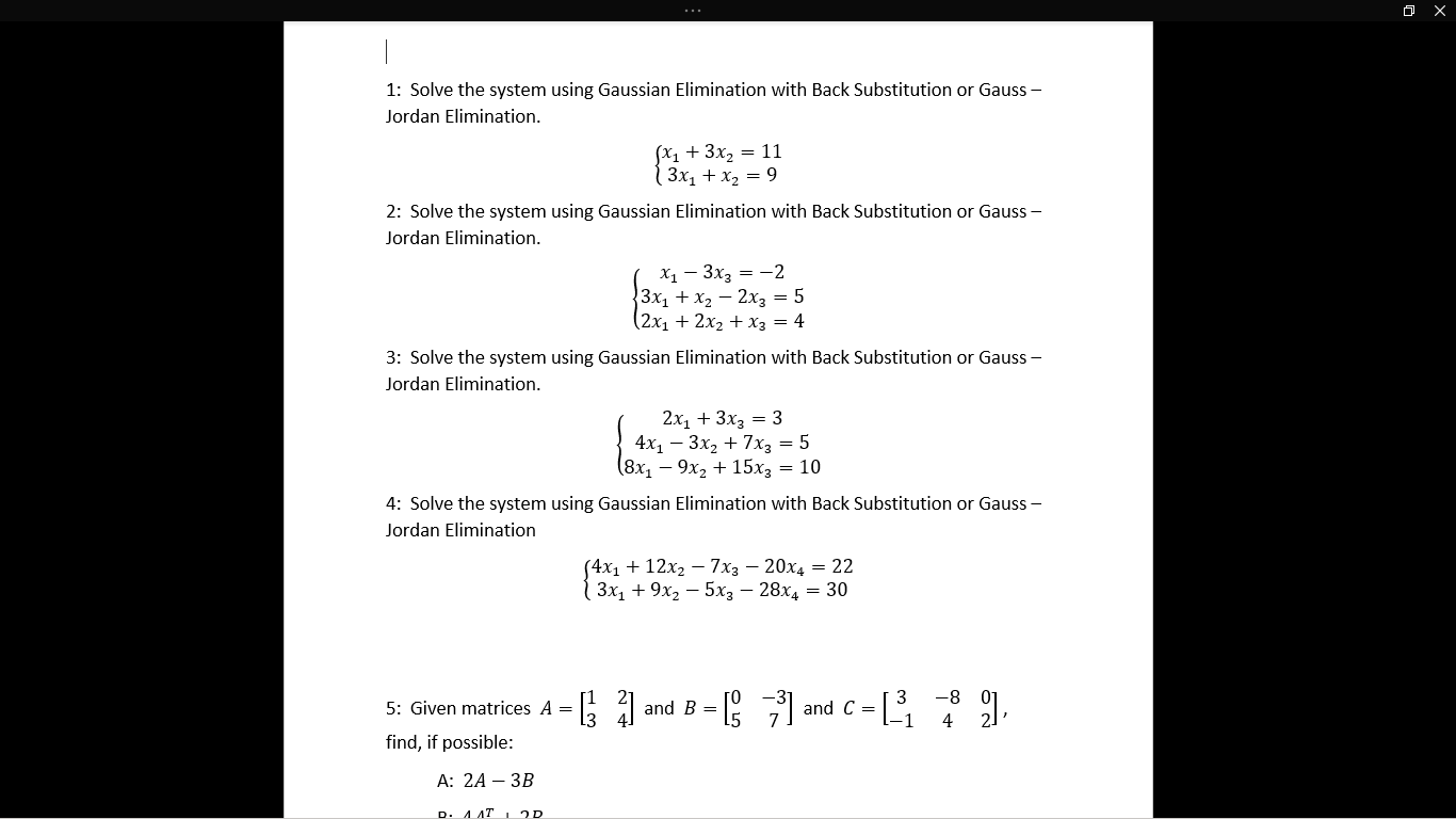  X 1: Solve the system using Gaussian Elimination with Back Substitution