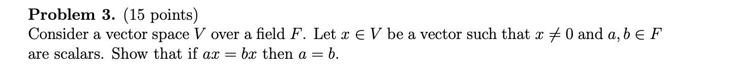 please explain step by step Problem 3. (15 points) Consider a vector