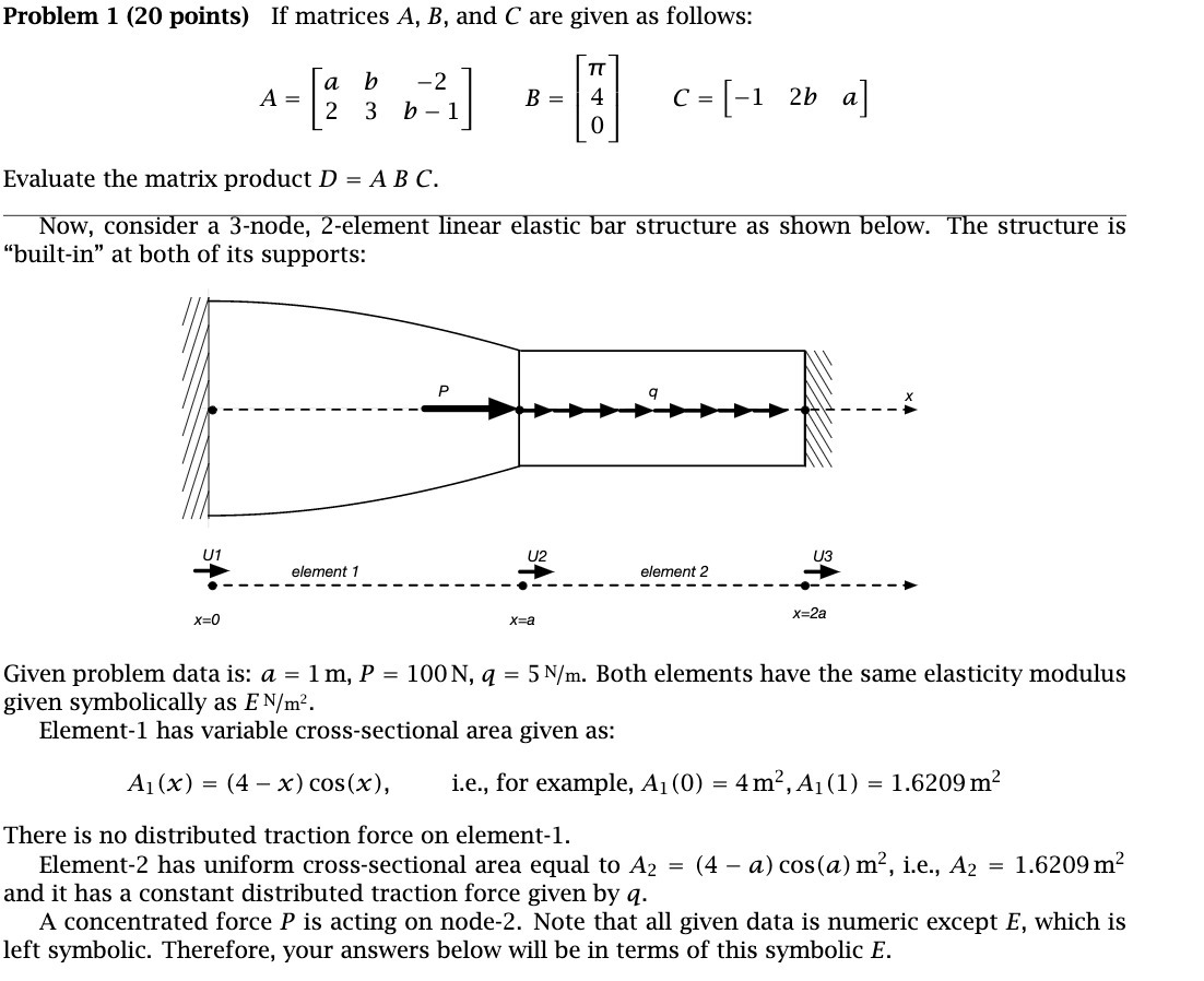 Problem 1 (20 points) If matrices A, B, and C are
