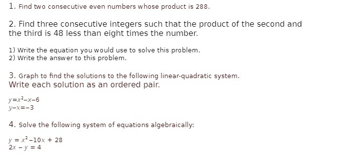 1. Find two consecutive even numbers whose product is 233. 2.