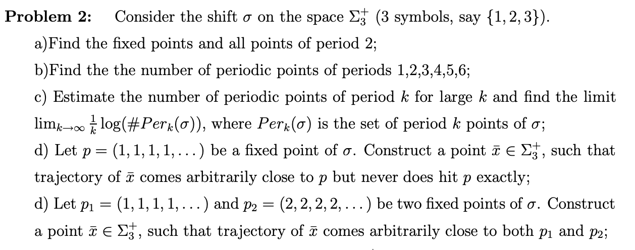  Problem 2: Consider the shift o on the space E (3