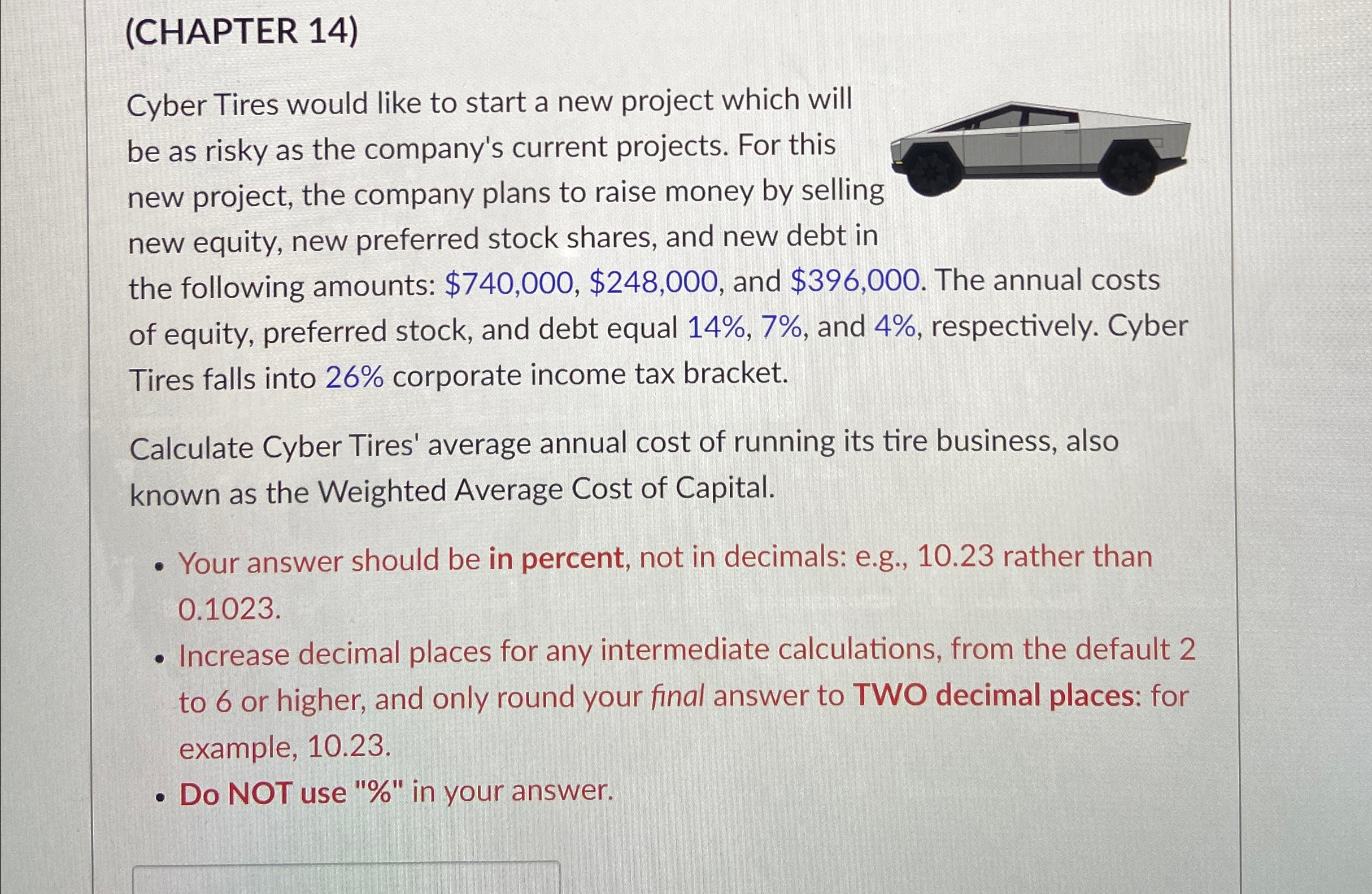  (CHAPTER 14) Cyber Tires would like to start a new project