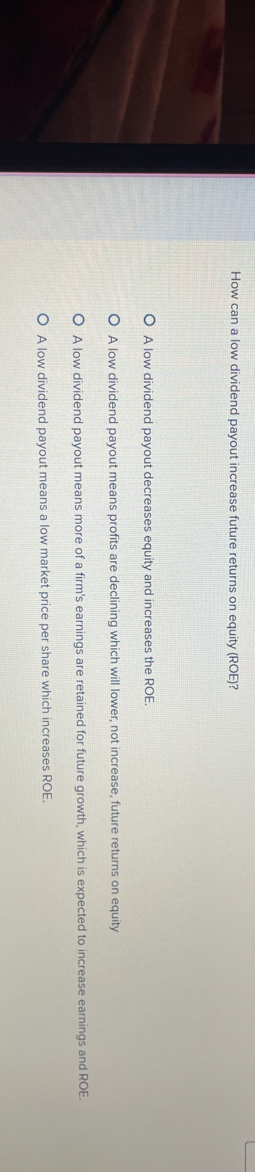  How can a low dividend payout increase future returns on equity