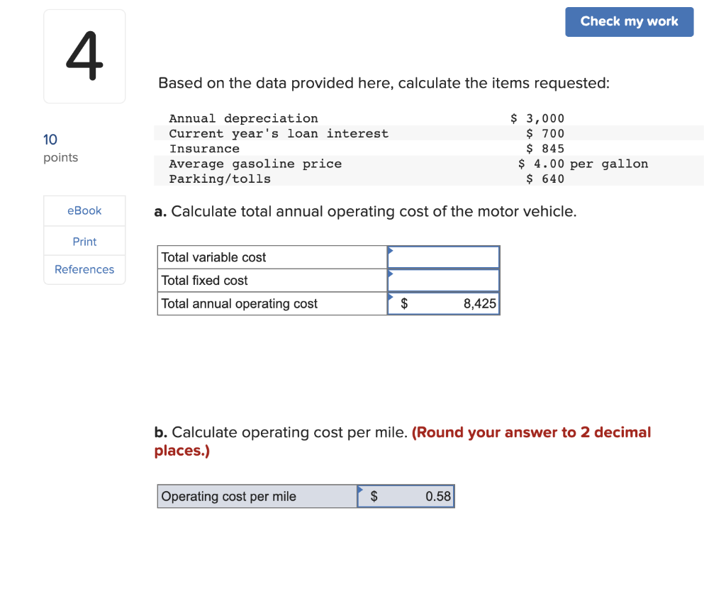 Based on the data provided here, calculate the items requested: a.