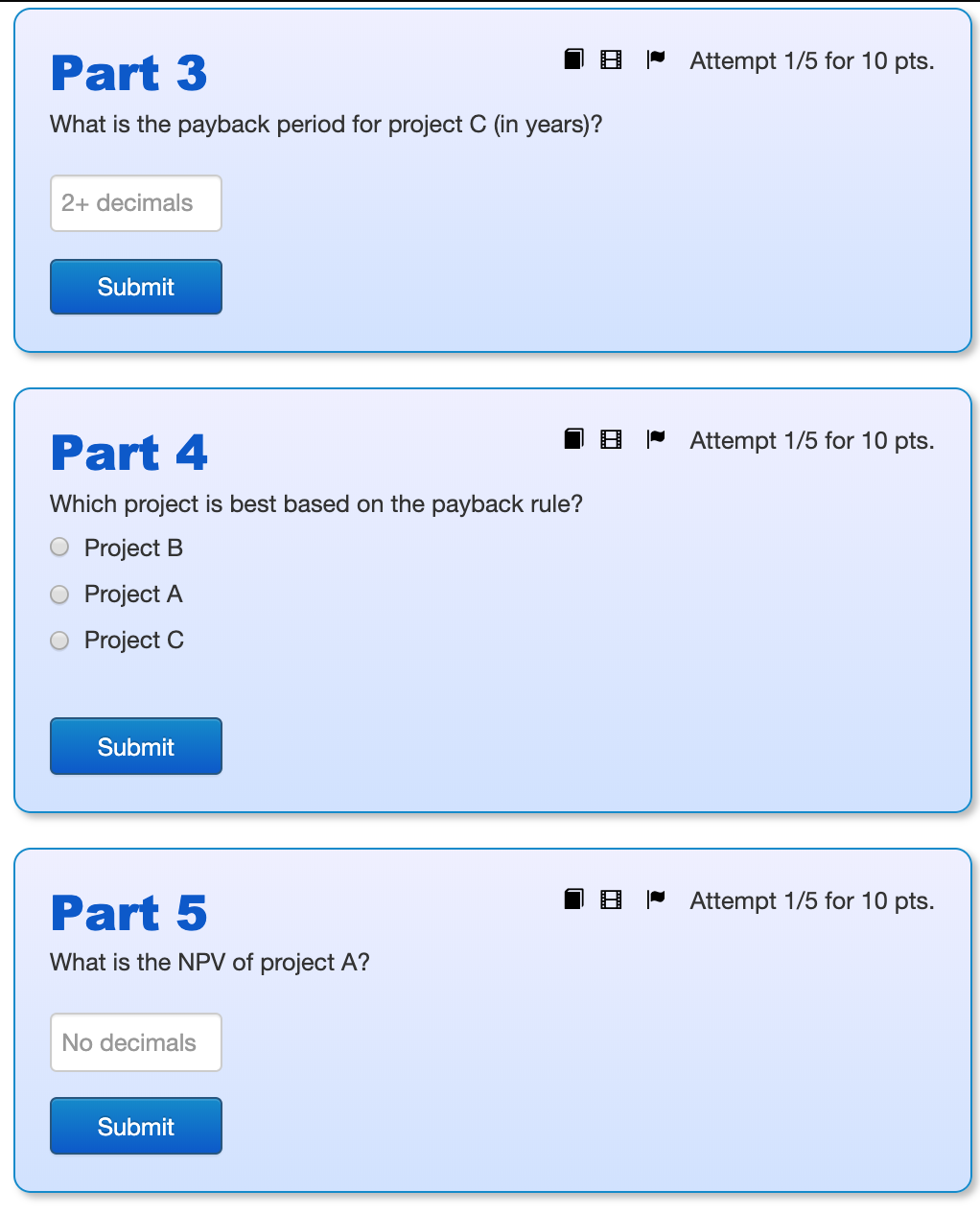 with cash flows as given in the table. Each project requires an