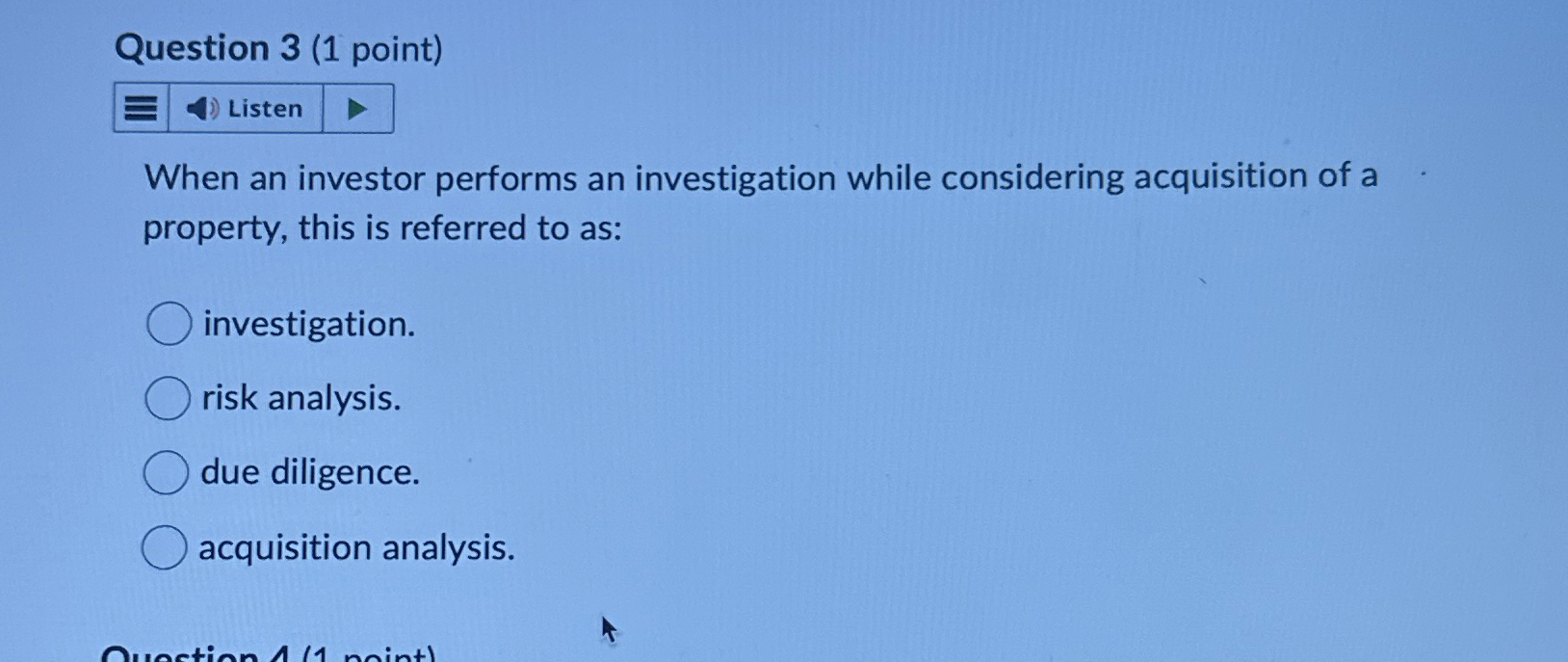  Question 3(1 point) When an investor performs an investigation while considering