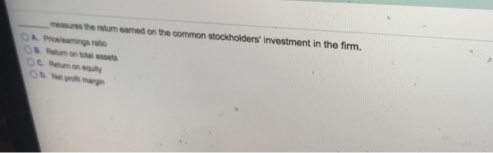  8.b multiple choice please enter the correct answer measures the return