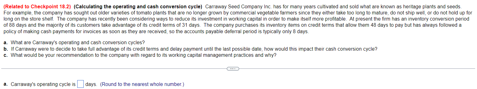 (Related to Checkpoint 18.2)(Calculating the operating and cash conversion cycle) Carraway