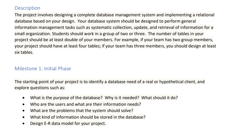  The project involves designing a complete database management system and implementing