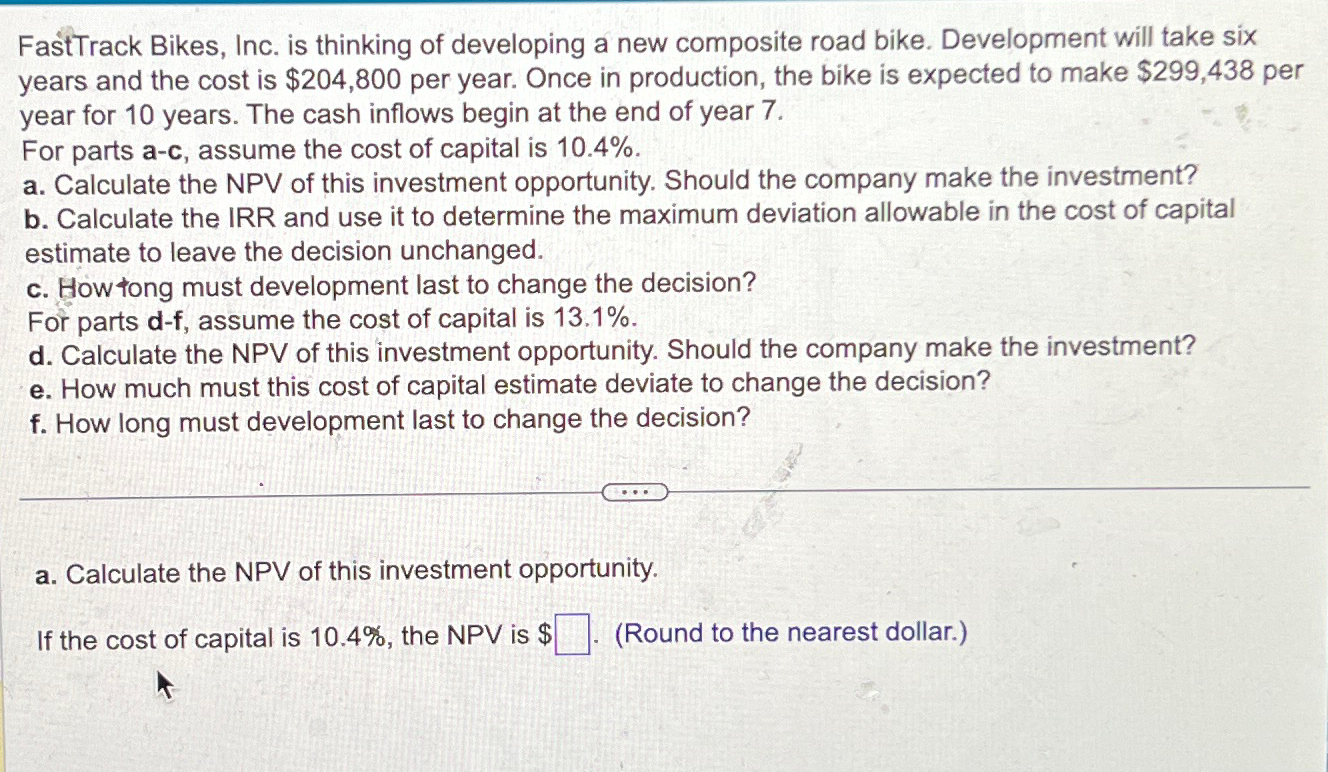  FastTrack Bikes, Inc. is thinking of developing a new composite road