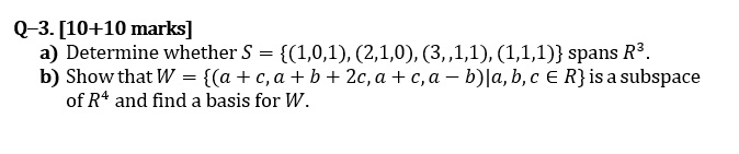 a)Determine whether spans .b)Show that is a subspace of and find a