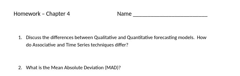  Homework - Chapter 4 Name 1. Discuss the differences between Qualitative