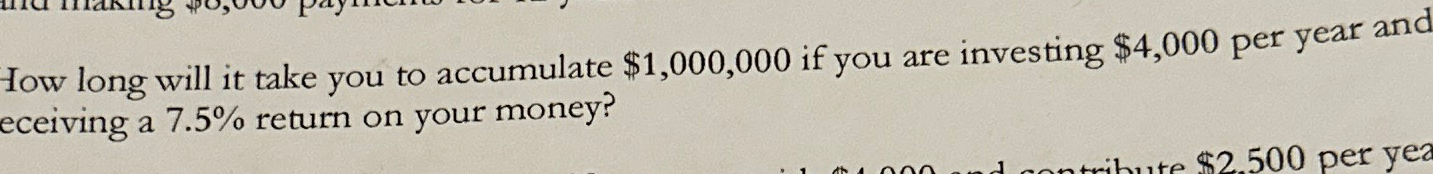  How long will it take you to accumulate $1,000,000 if you
