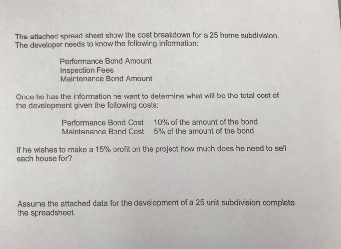  The attached spread sheet show the cost breakdown for a 25