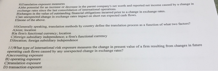  Translation exposure measures the potential for an increase or decrease in