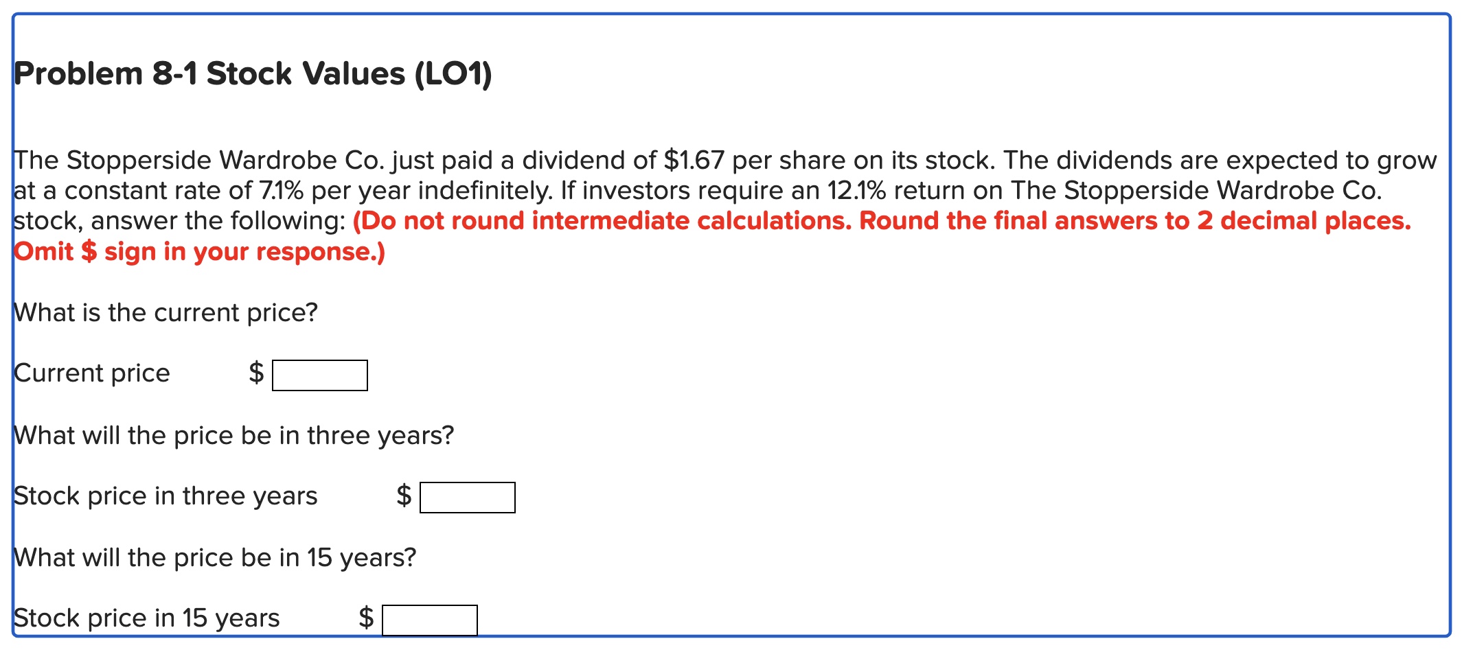  Problem 8-1 Stock Values (LO1) The Stopperside Wardrobe Co. just paid