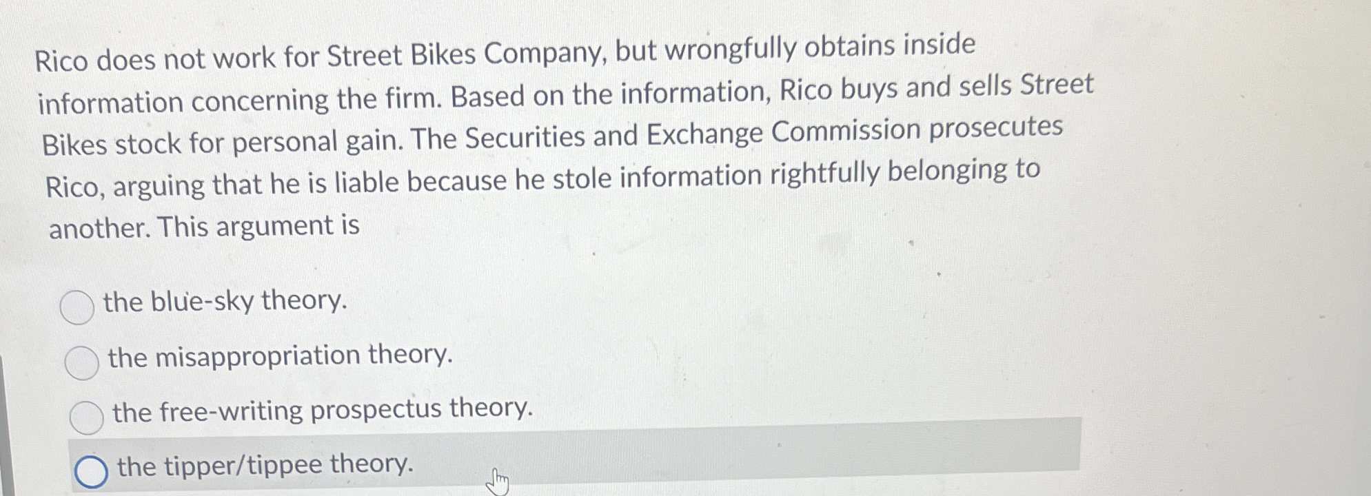 Rico does not work for Street Bikes Company, but wrongfully obtains