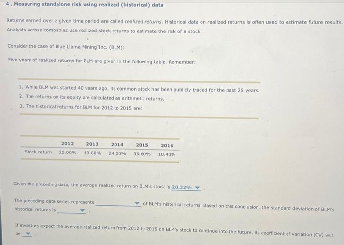  4. Measuring standalone risk using realized (historical) data Retums earned over