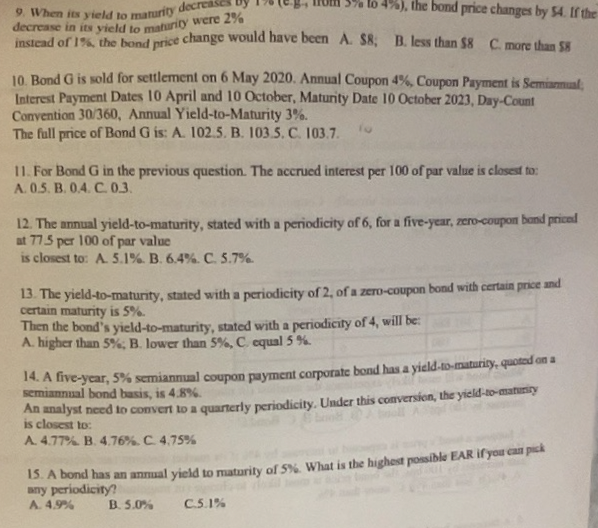  When its yield to marurity decreases by decrease in its yield