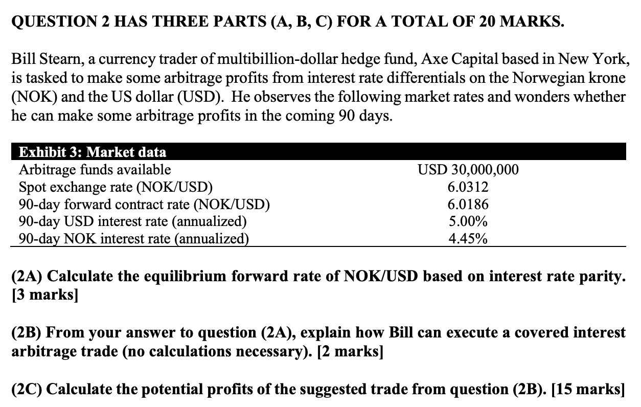  QUESTION 2 HAS THREE PARTS (A, B, C) FOR A TOTAL