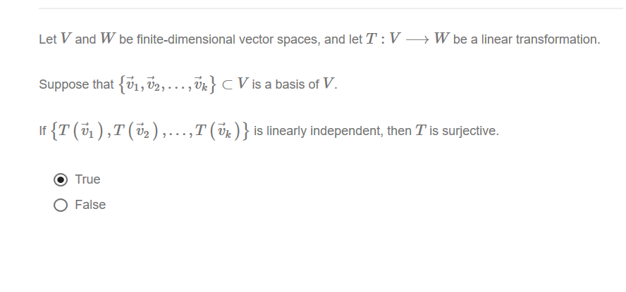 true or false Let V and W be finite-dimensional vector spaces, and