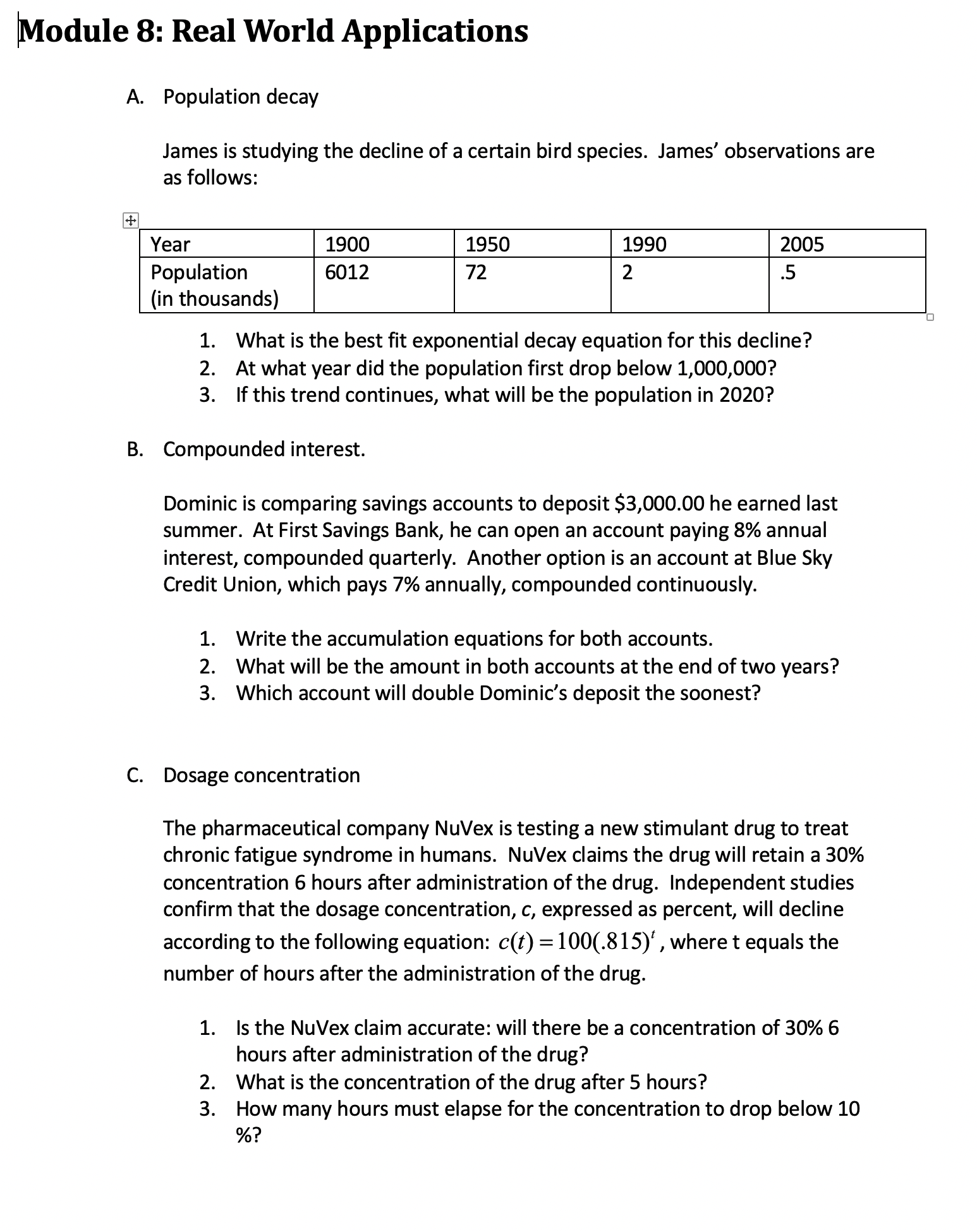 Please Help: Module 8 Assessment Module 8: Real World Applications A. Population