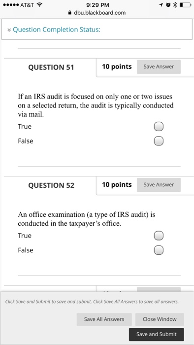 an IRS agent. True False Click Save and Submit to save and