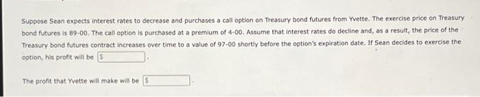 option on Treasury bond futures from Yrette. The exercise price on Treasury