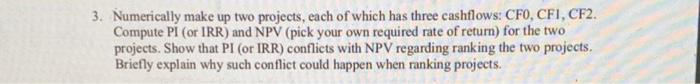  3. Numerically make up two projects, each of which has three