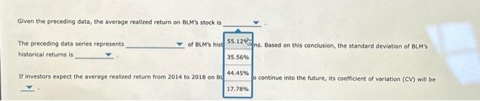 given time period are called realized returns. Historical data on realized returns