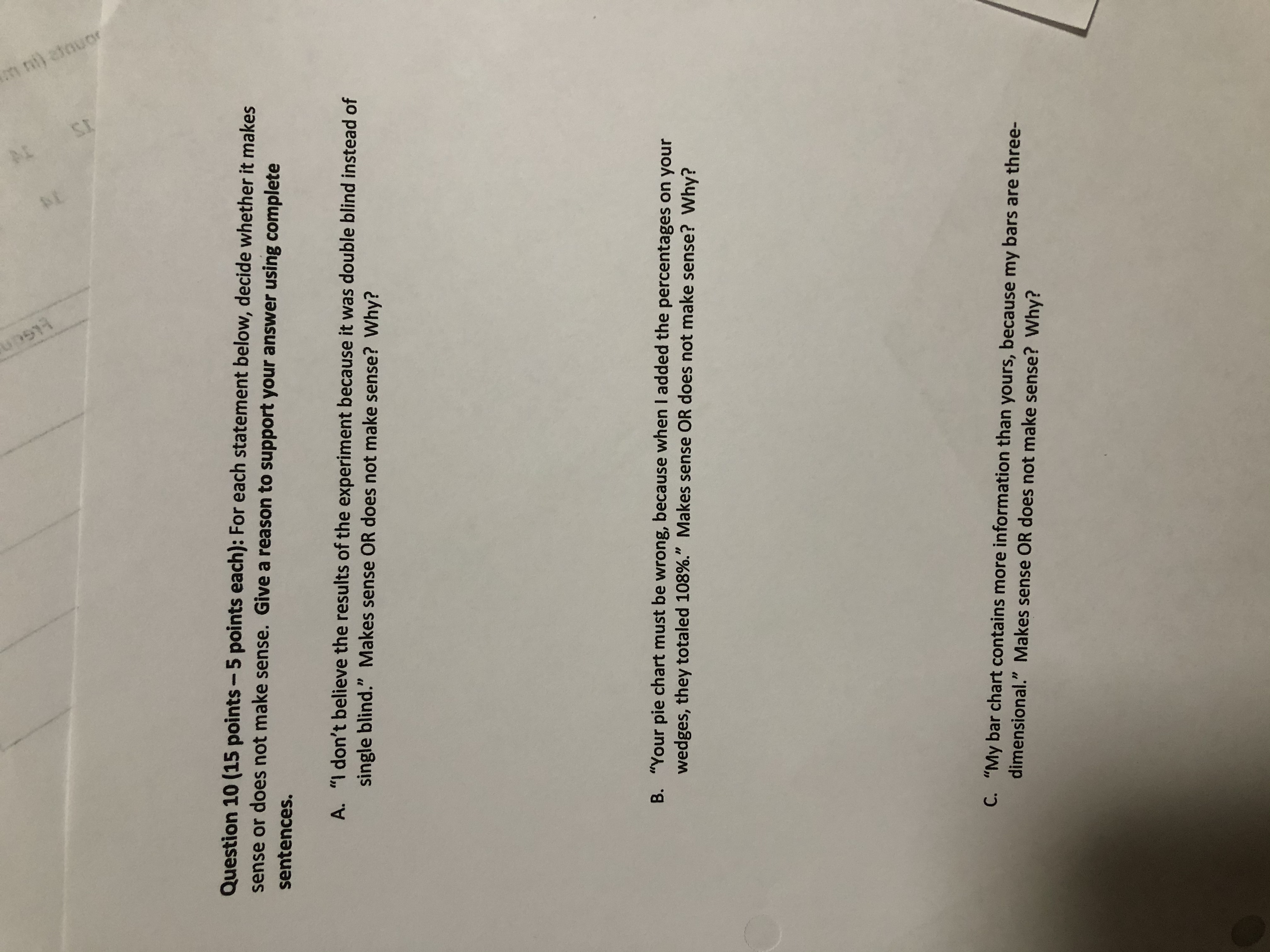 make? Show work and/or give an explanation to support your answer. Question