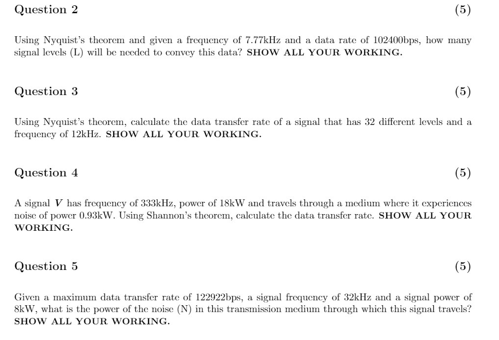 Question 2 (5) Using Nyquist's theorem and given a frequency of