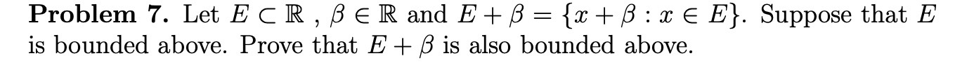  Problem 7. Let E C R , B E R and