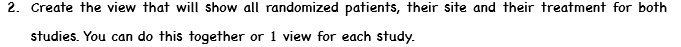 2. Create the view that will show all randomized patients, their